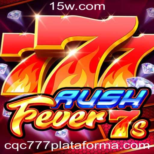 Descubra o Empolgante Mundo de RushFever7s na Plataforma CQC 777